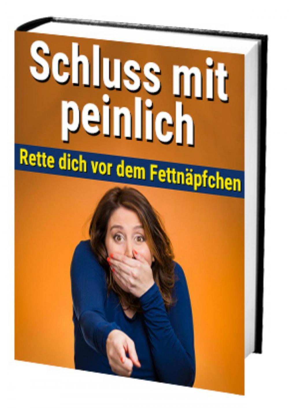 Big bigCover of Schluss mit peinlich - Rette dich vor dem Fettnäpfchen