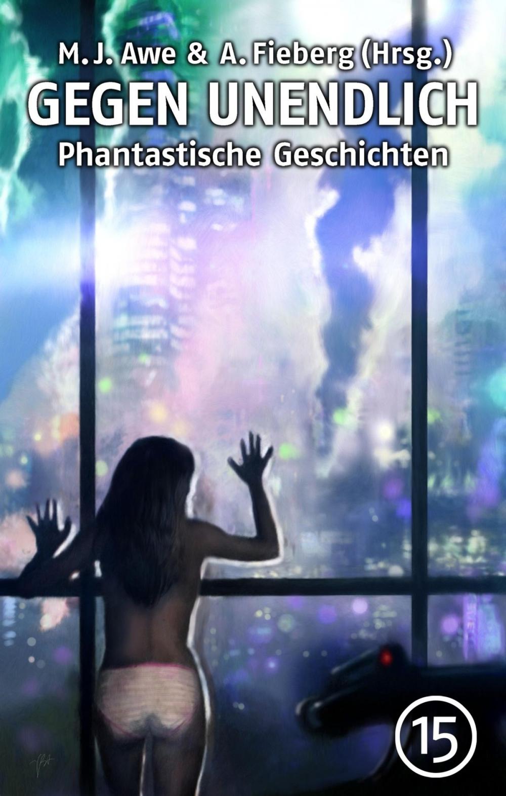 Big bigCover of GEGEN UNENDLICH. Phantastische Geschichten – Nr. 15