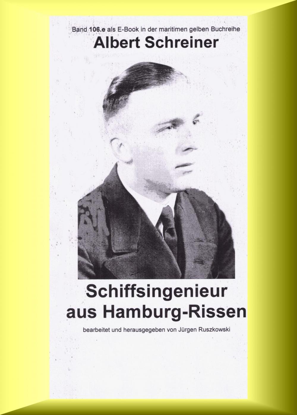 Big bigCover of Albert Schreiner - Schiffsingenieur aus Hamburg-Rissen