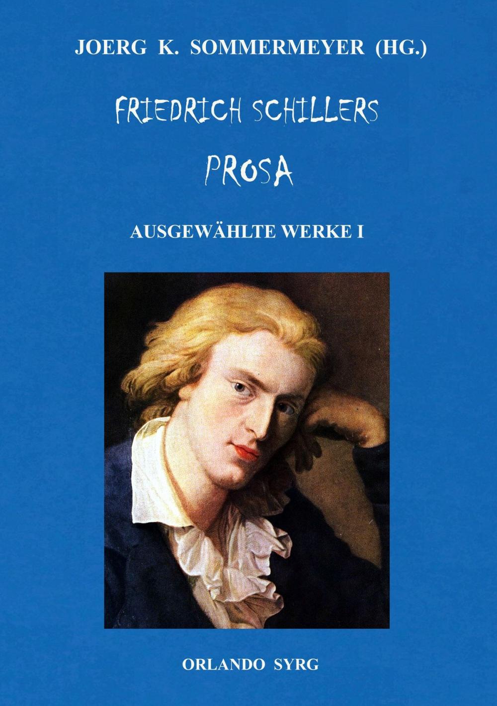 Big bigCover of Friedrich Schillers Prosa. Ausgewählte Werke I