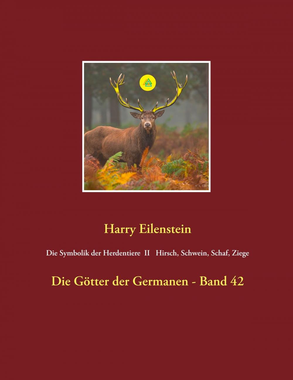 Big bigCover of Die Symbolik der Herdentiere II Hirsch, Schwein, Schaf und Ziege