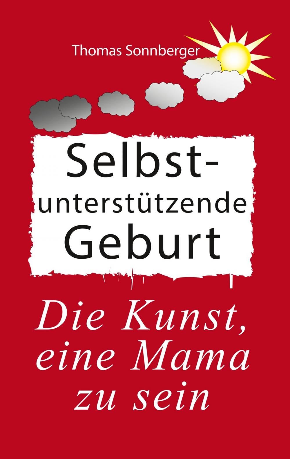 Big bigCover of Selbstunterstützende Geburt