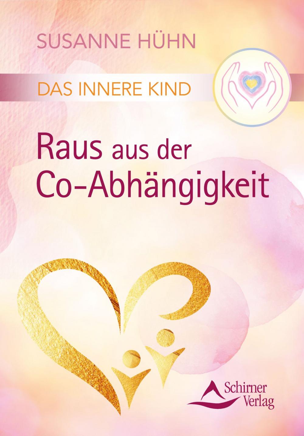 Big bigCover of Das Innere Kind – Raus aus der Co-Abhängigkeit