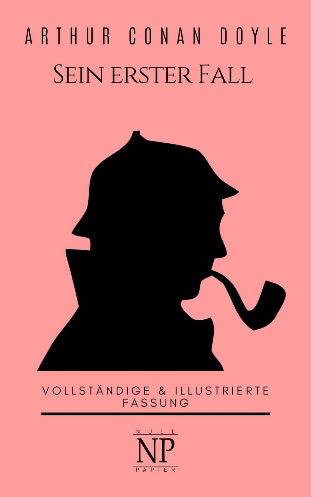 Big bigCover of Sherlock Holmes – Sein erster Fall und andere Detektivgeschichten