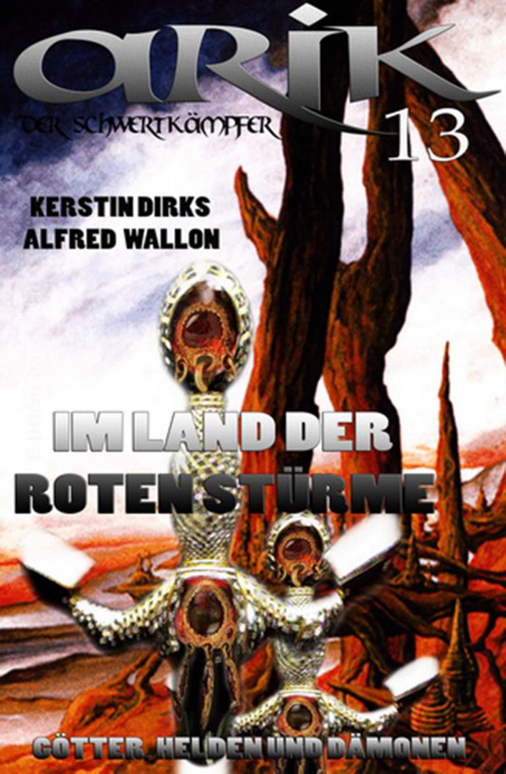 Big bigCover of Arik der Schwertkämpfer 13: Im Land der Roten Stürme