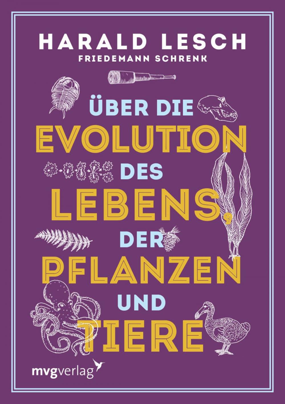 Big bigCover of Über die Evolution des Lebens, der Pflanzen und Tiere