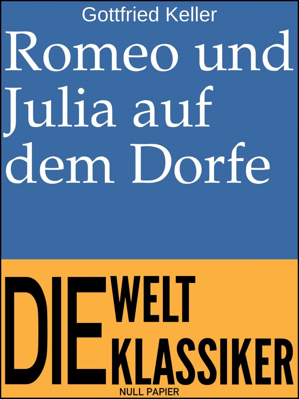 Big bigCover of Romeo und Julia auf dem Dorfe