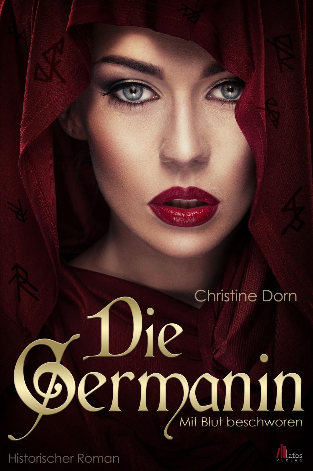 Big bigCover of Die Germanin - Mit Blut beschworen. Historischer Roman