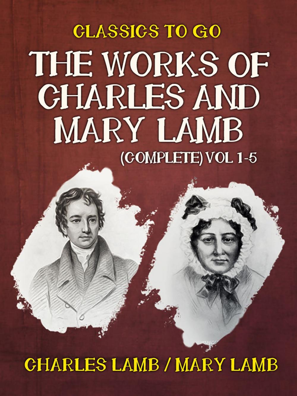 Big bigCover of The Works of Charles and Mary Lamb (Complete) Vol 1-5