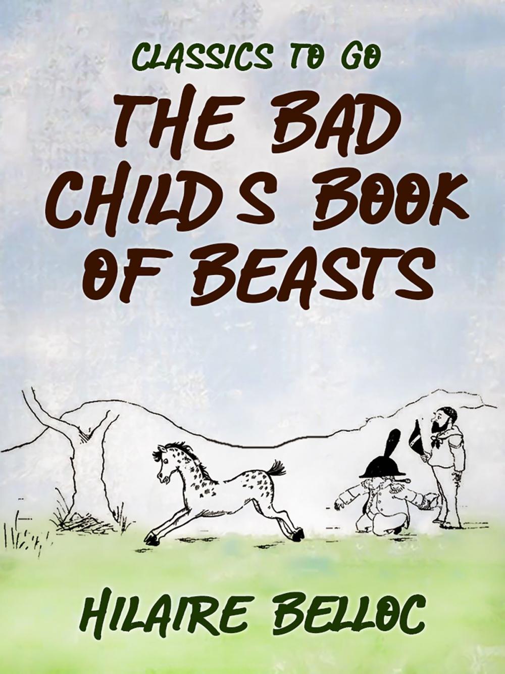 Big bigCover of The Bad Child's Book of Beasts