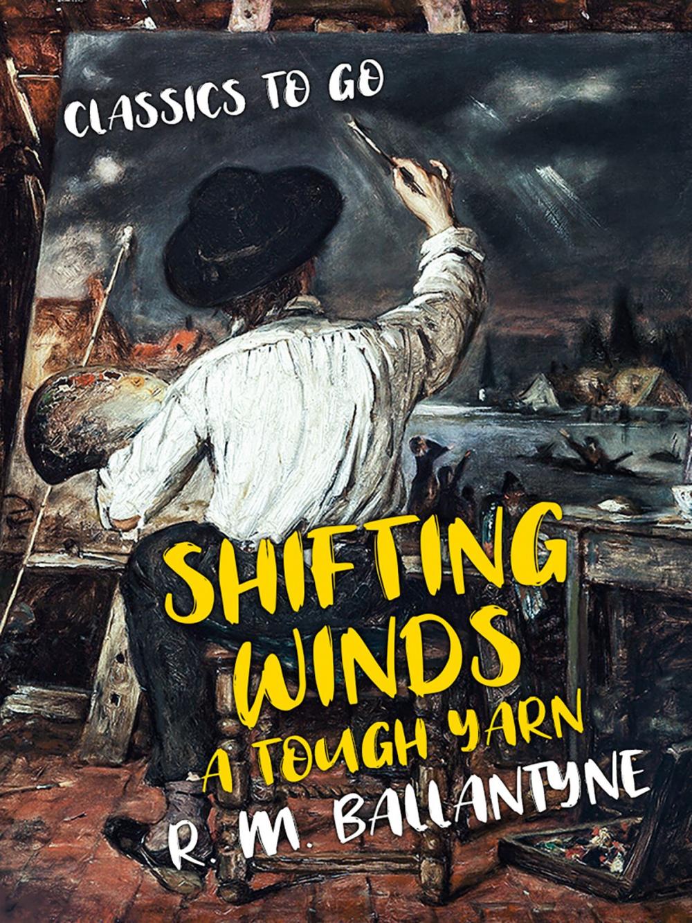 Big bigCover of Shifting Winds A Tough Yarn