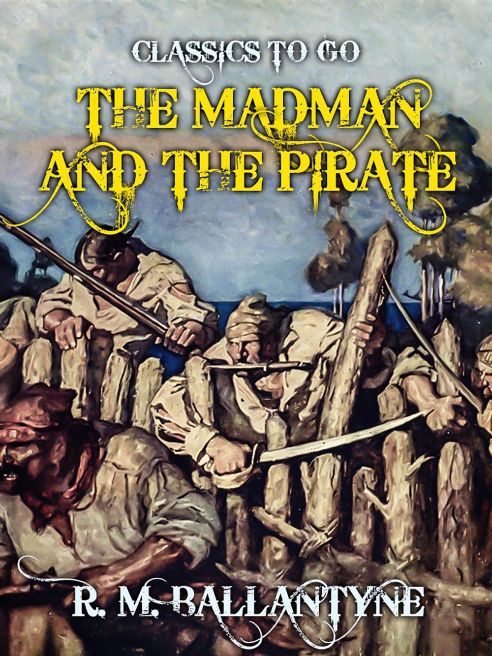 Big bigCover of The Madman and the Pirate