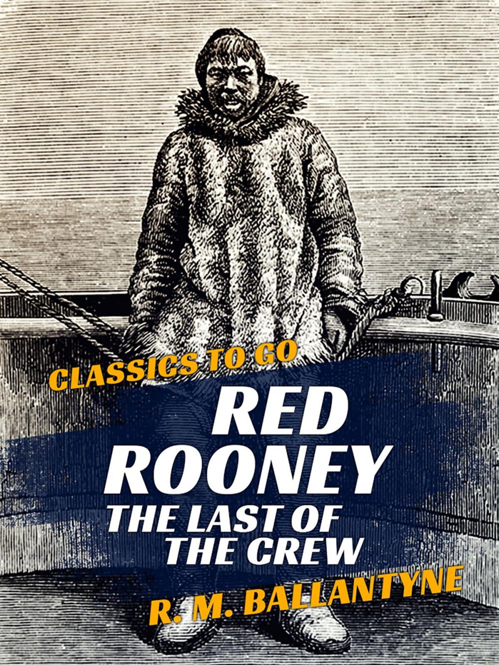 Big bigCover of Red Rooney The Last of the Crew