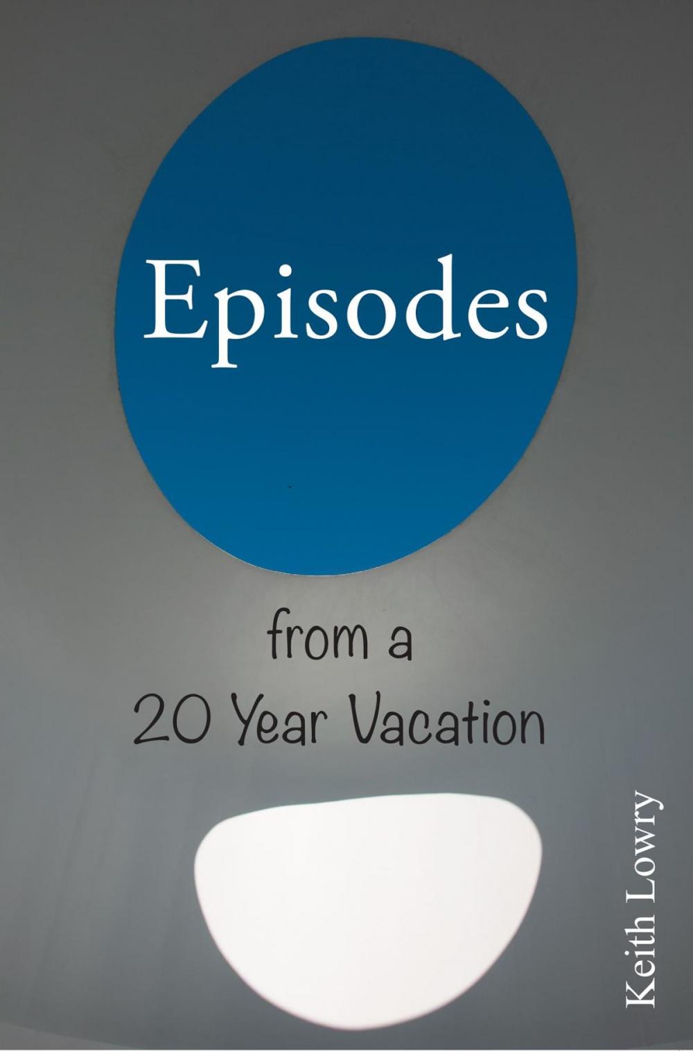 Big bigCover of Episodes from a 20 Year Vacation