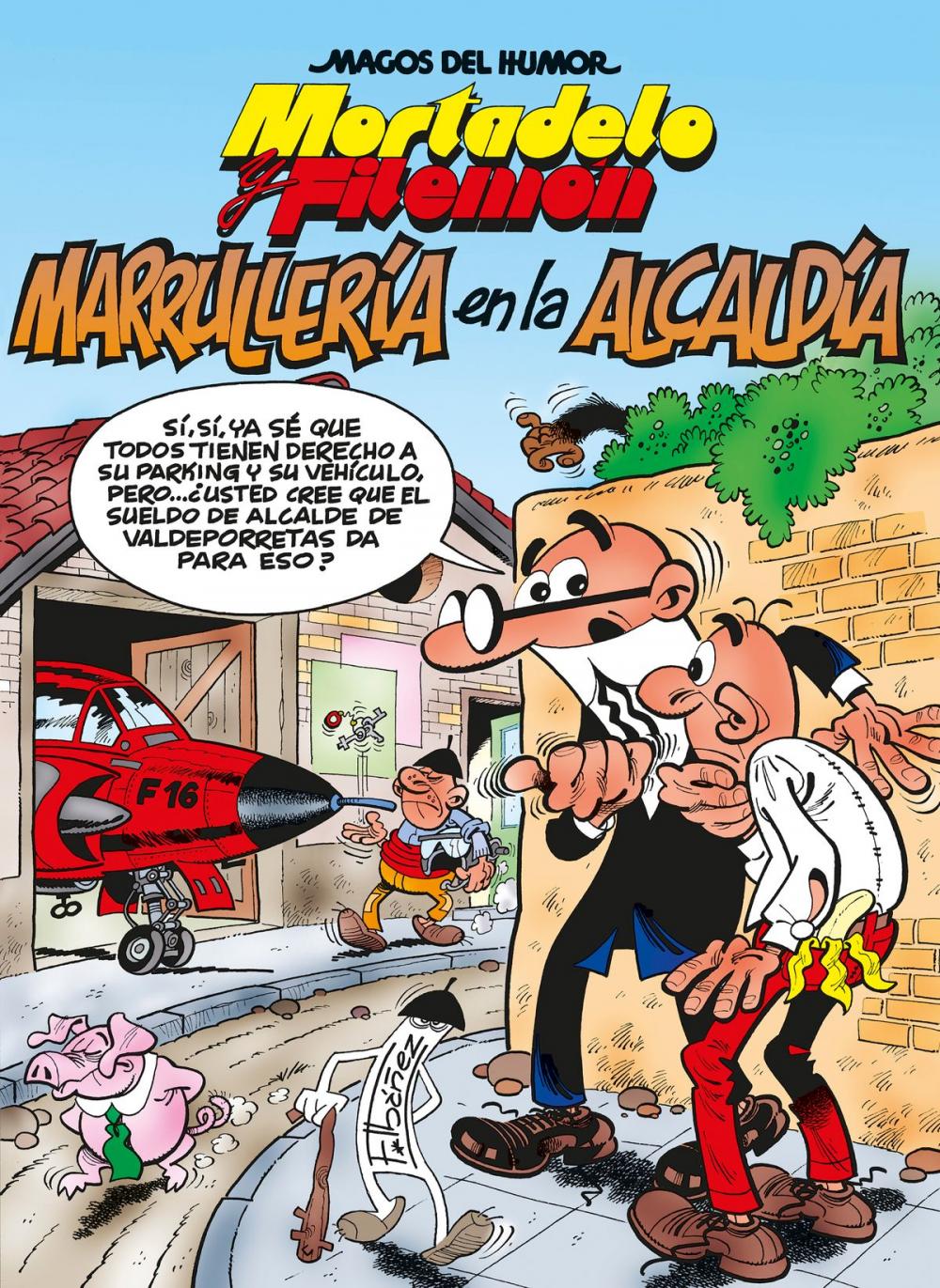 Big bigCover of Mortadelo y Filemón. Marrullería en la alcaldía (Magos del Humor 139)