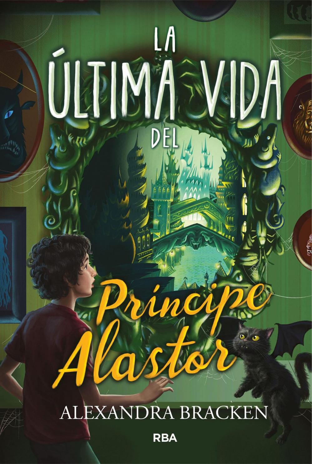 Big bigCover of La última vida del Príncipe Alastor