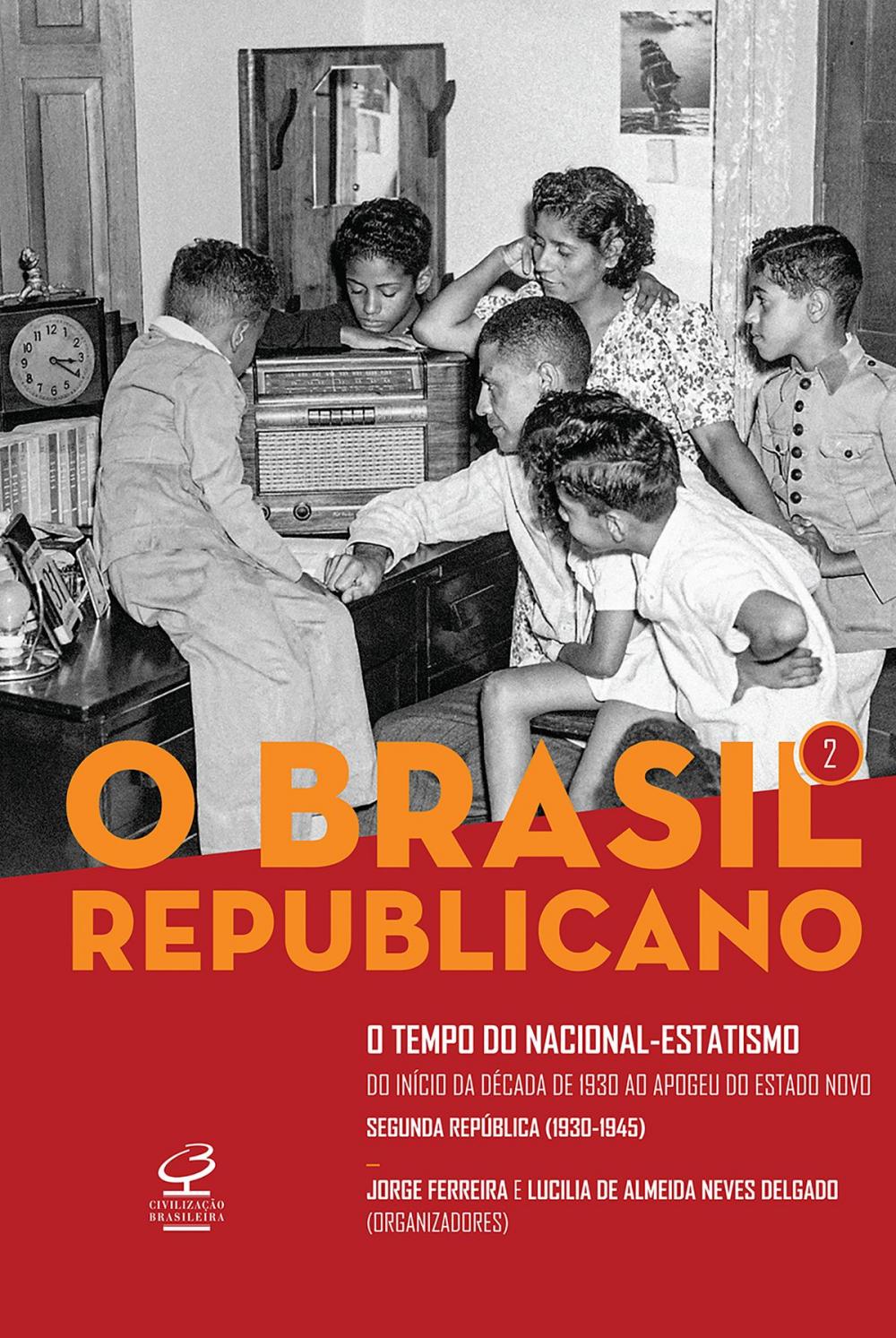 Big bigCover of O Brasil Republicano: O tempo do nacional-estatismo - vol. 2