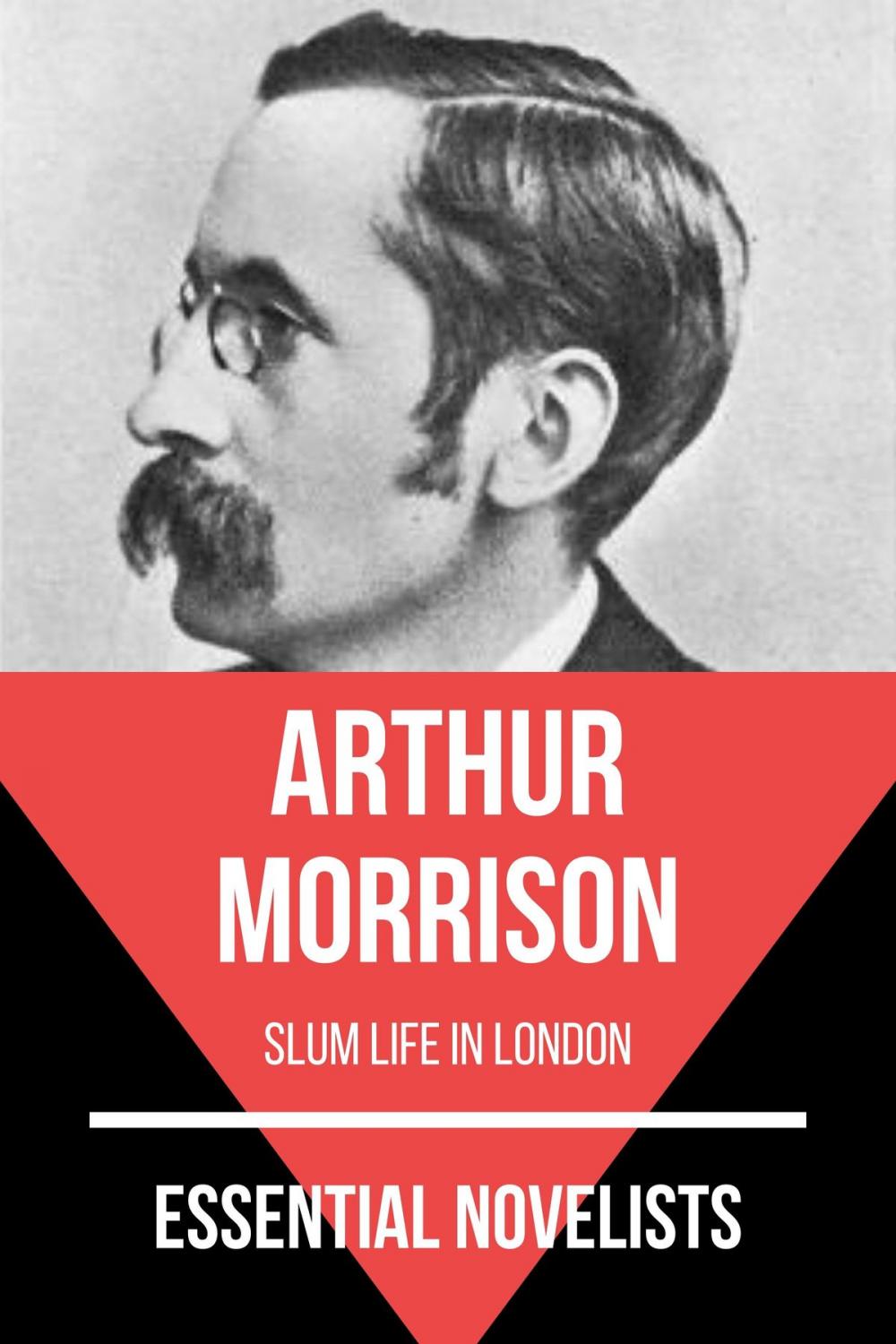 Big bigCover of Essential Novelists - Arthur Morrison