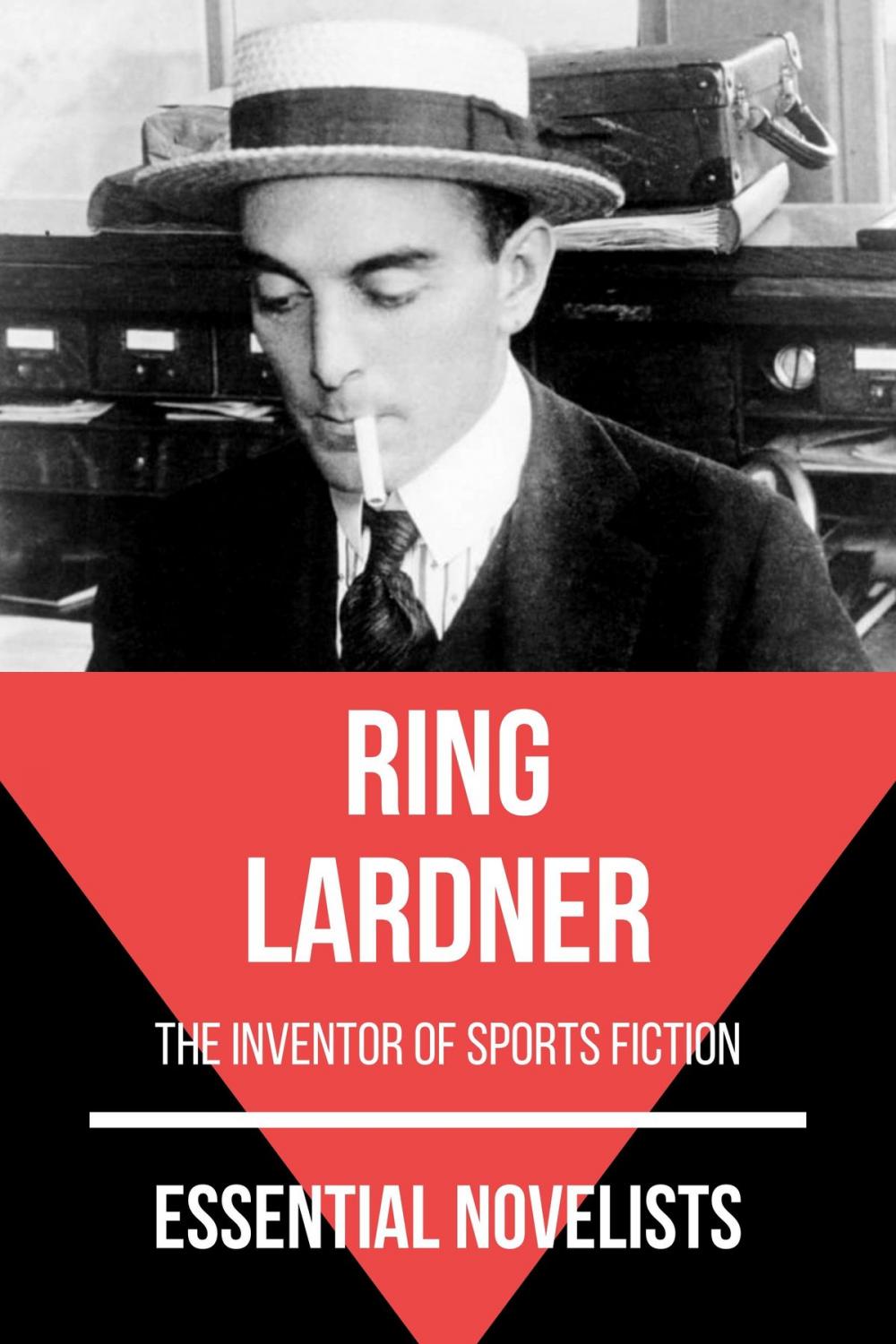 Big bigCover of Essential Novelists - Ring Lardner