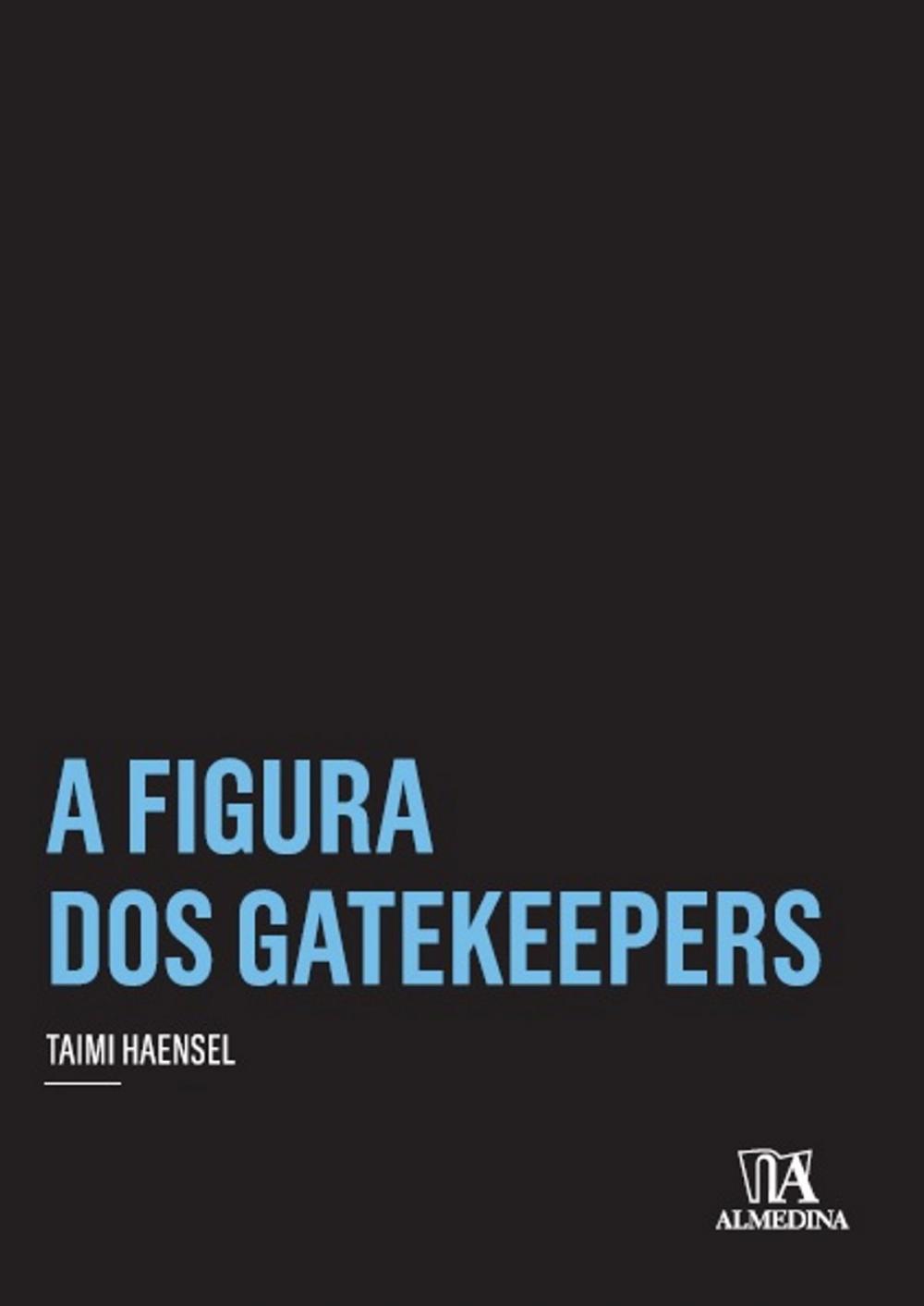 Big bigCover of A Figura dos Gatekeepers