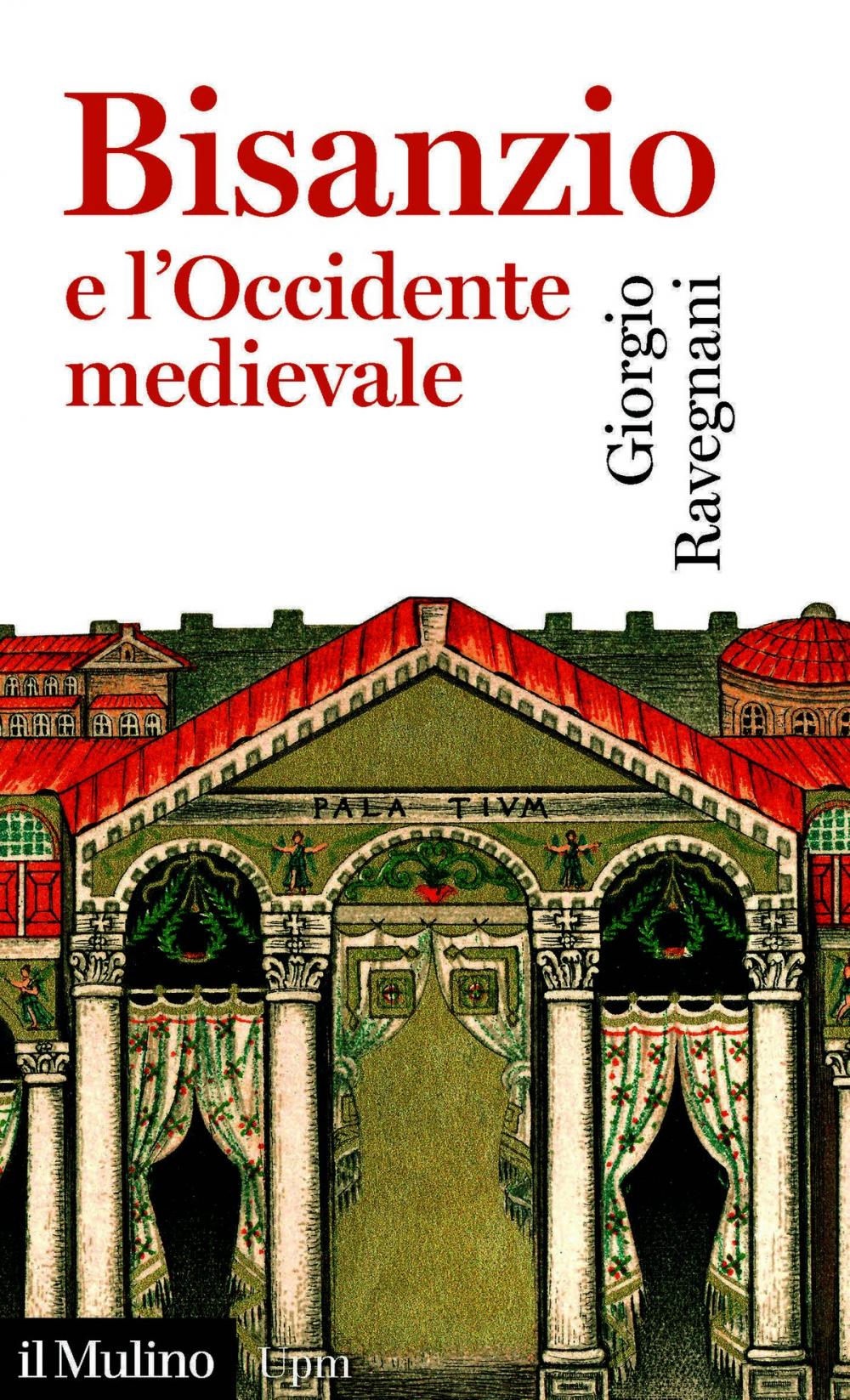 Big bigCover of Bisanzio e l'Occidente medievale