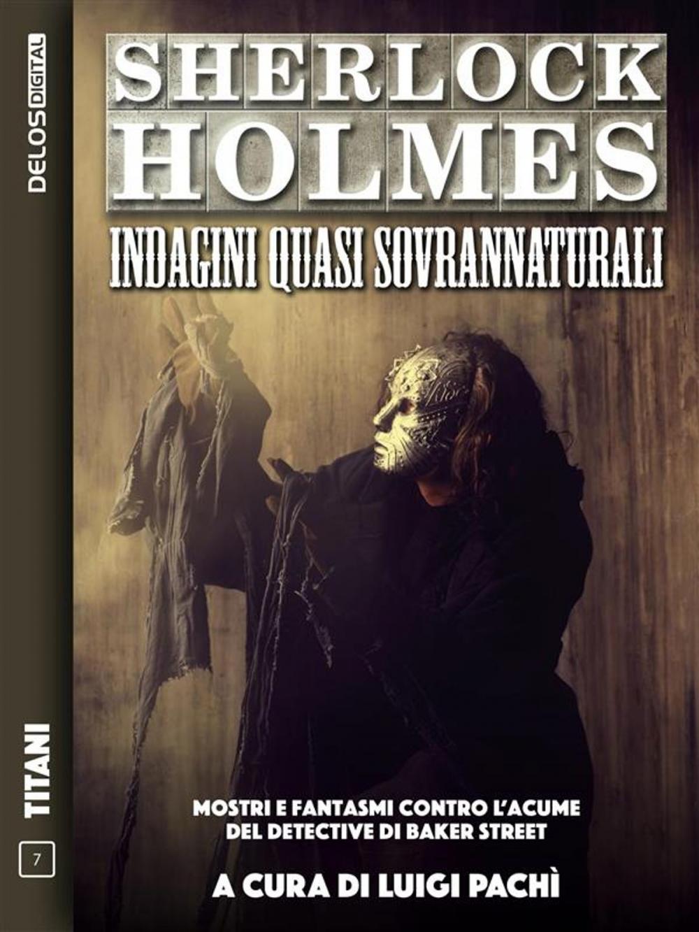 Big bigCover of Sherlock Holmes: Indagini quasi sovrannaturali