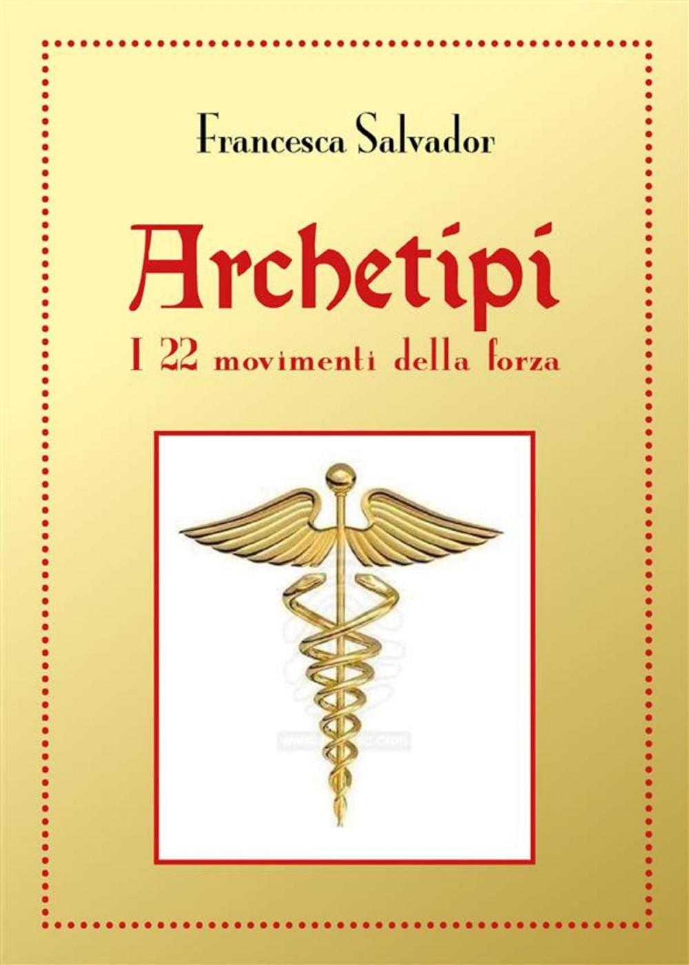 Big bigCover of Archetipi, i 22 movimenti della forza