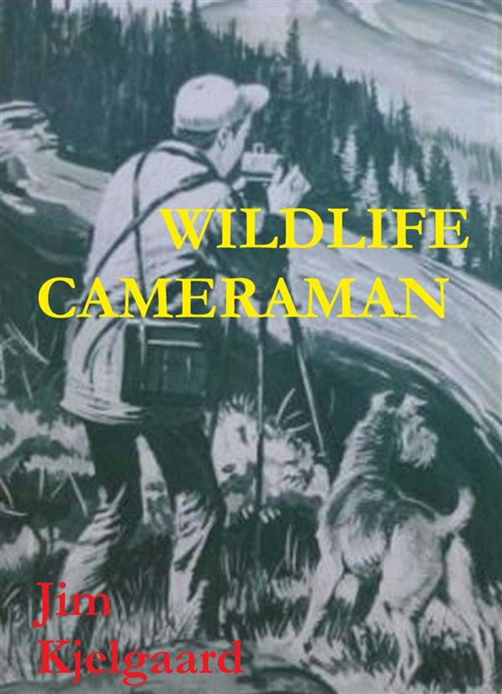 Big bigCover of Wildlife Cameraman