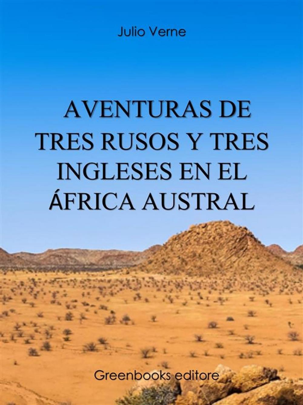 Big bigCover of Aventuras de tres rusos y tres ingleses en el África Austral