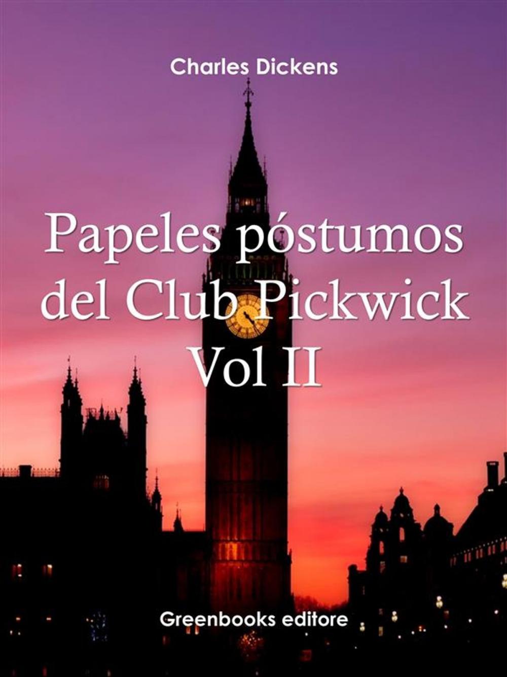 Big bigCover of Papeles póstumos del Club Pickwick Vol II