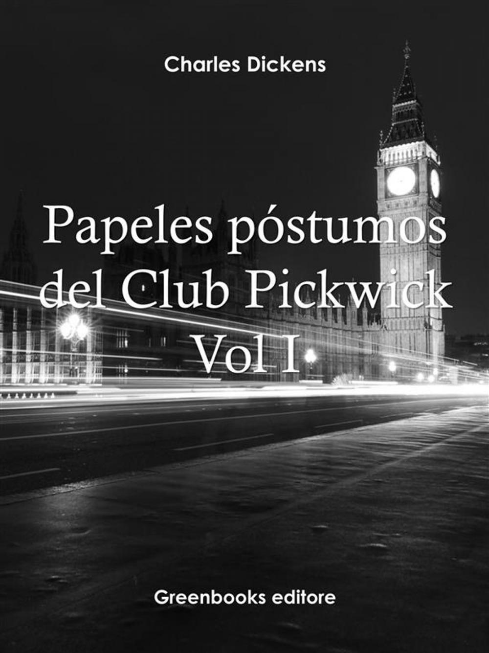 Big bigCover of Papeles póstumos del Club Pickwick Vol I