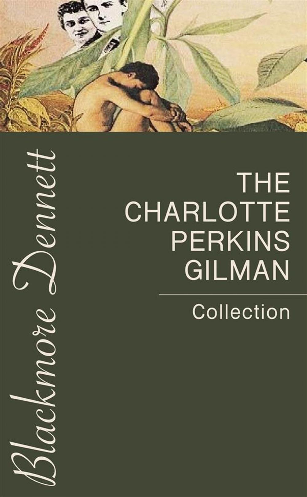 Big bigCover of The Charlotte Perkins Gilman Collection