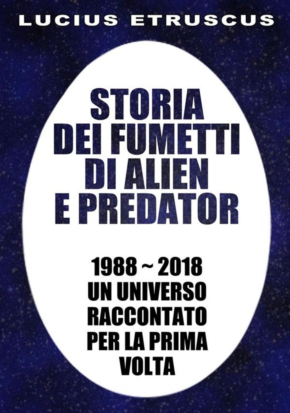 Big bigCover of Storia dei fumetti di Alien e Predator