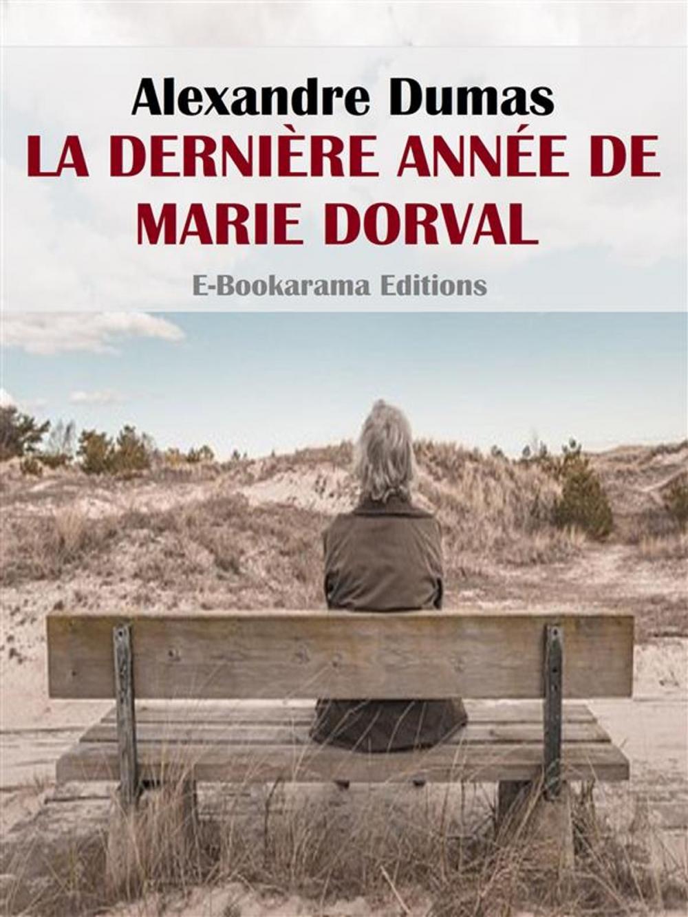 Big bigCover of La Dernière Année de Marie Dorval