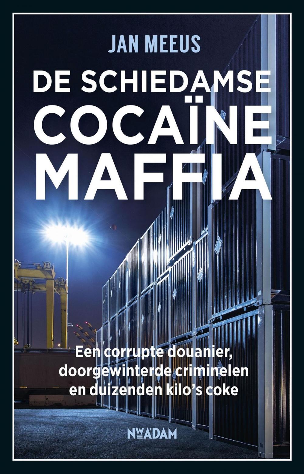 Big bigCover of De Schiedamse cocaïnemaffia