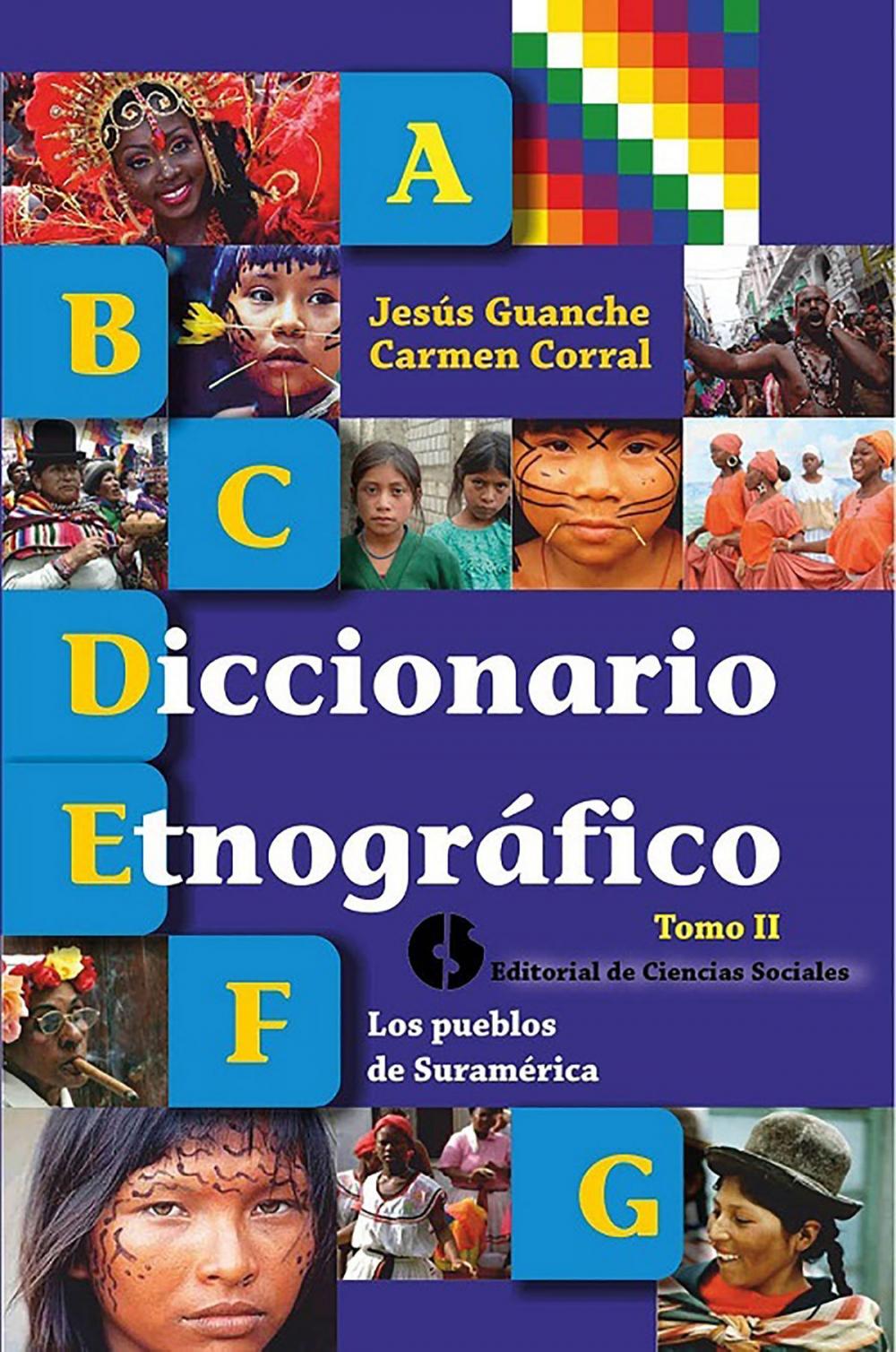 Big bigCover of Diccionario etnográfico. Tomo II Los pueblos de Suramérica