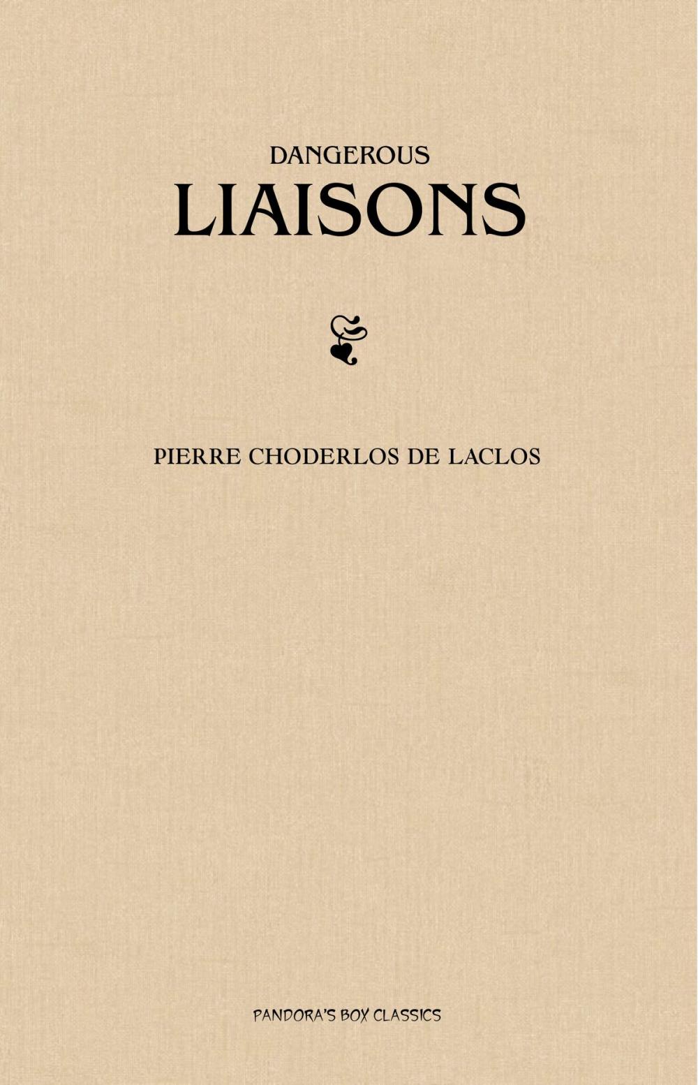 Big bigCover of Dangerous Liaisons (Les Liaisons Dangereuses)