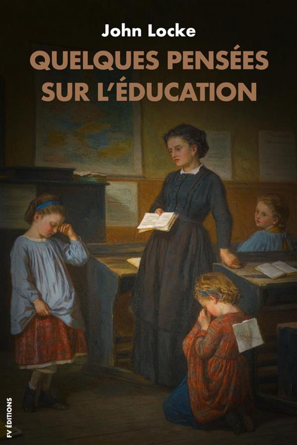 Big bigCover of Quelques pensées sur l'éducation