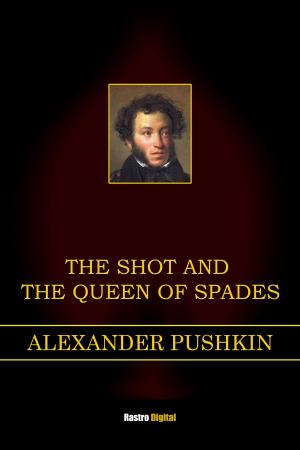 Cover of the book The Shot and The Queen of Spades by WILHELM STEINITZ