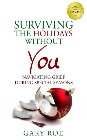 Cover of the book Surviving the Holidays without You by Brian Tracy, Alec Forstrom