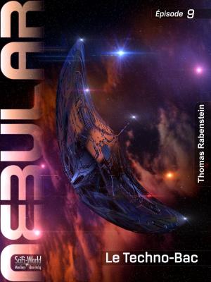 Book cover of NEBULAR 9 - Le Techno-Bac