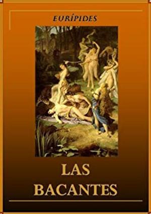 Cover of the book Las bacantes by Alphonse Daudet, Eugène Burnand