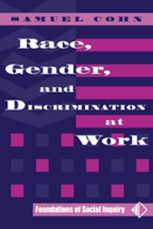 Cover of the book Race, Gender, And Discrimination At Work by Anat Gesser-Edelsburg, Yaffa Shir-Raz