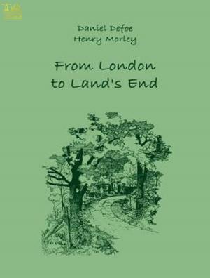Cover of the book From London to Land's End by Christopher Marlowe