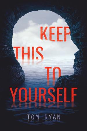 Cover of the book Keep This to Yourself by Whitney Stewart