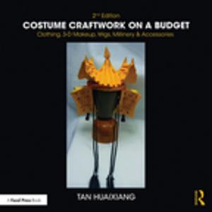 Cover of the book Costume Craftwork on a Budget by Anthony Kelly