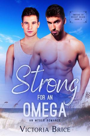 Book cover of Strong for an Omega: An Mpreg Romance