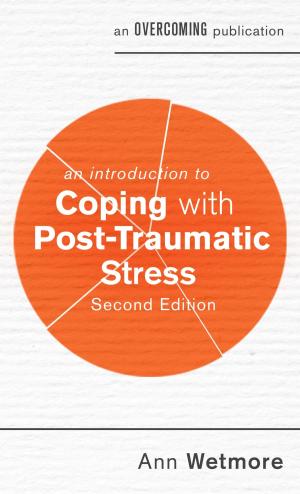 Cover of the book An Introduction to Coping with Post-Traumatic Stress by Anne Jones