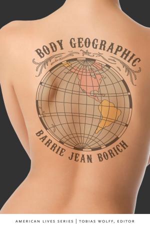 Cover of the book Body Geographic by Deborah L Jacobs