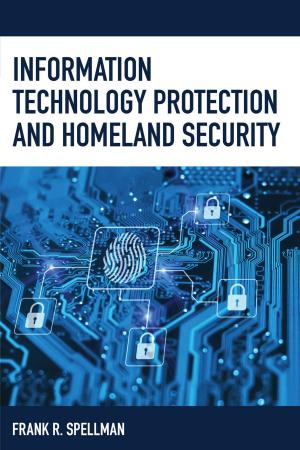 Book cover of Information Technology Protection and Homeland Security